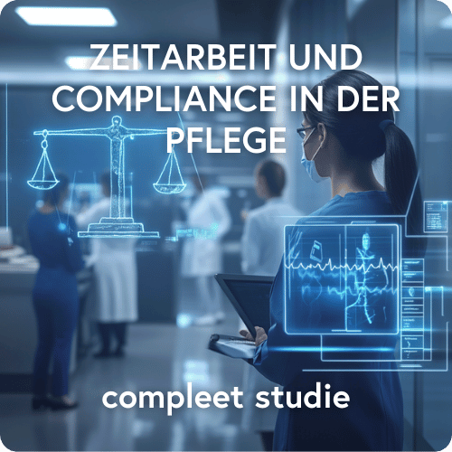 Zeitarbeit und Compliance in der Pflege